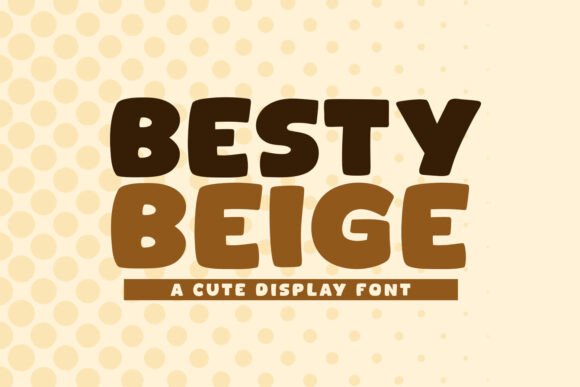 Besty Beige Font for Business