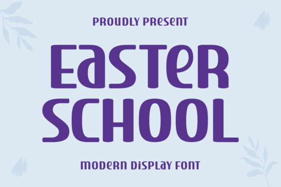 Easter School Font Review