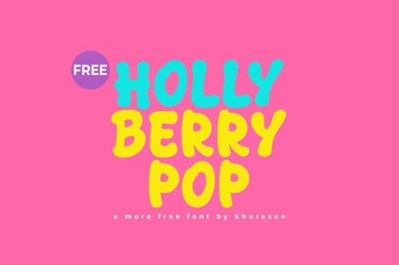 Holly Berry Pop: A Sweet Typeface for Creative Projects