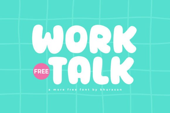 Worktalk: A Cute Font for Business Branding
